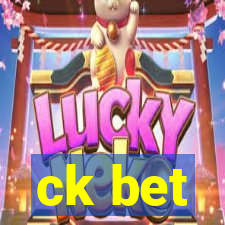 ck bet